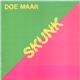 Doe Maar - Skunk